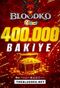 BloodKO 200000 TL Bakiye + 200000 TL Bonus