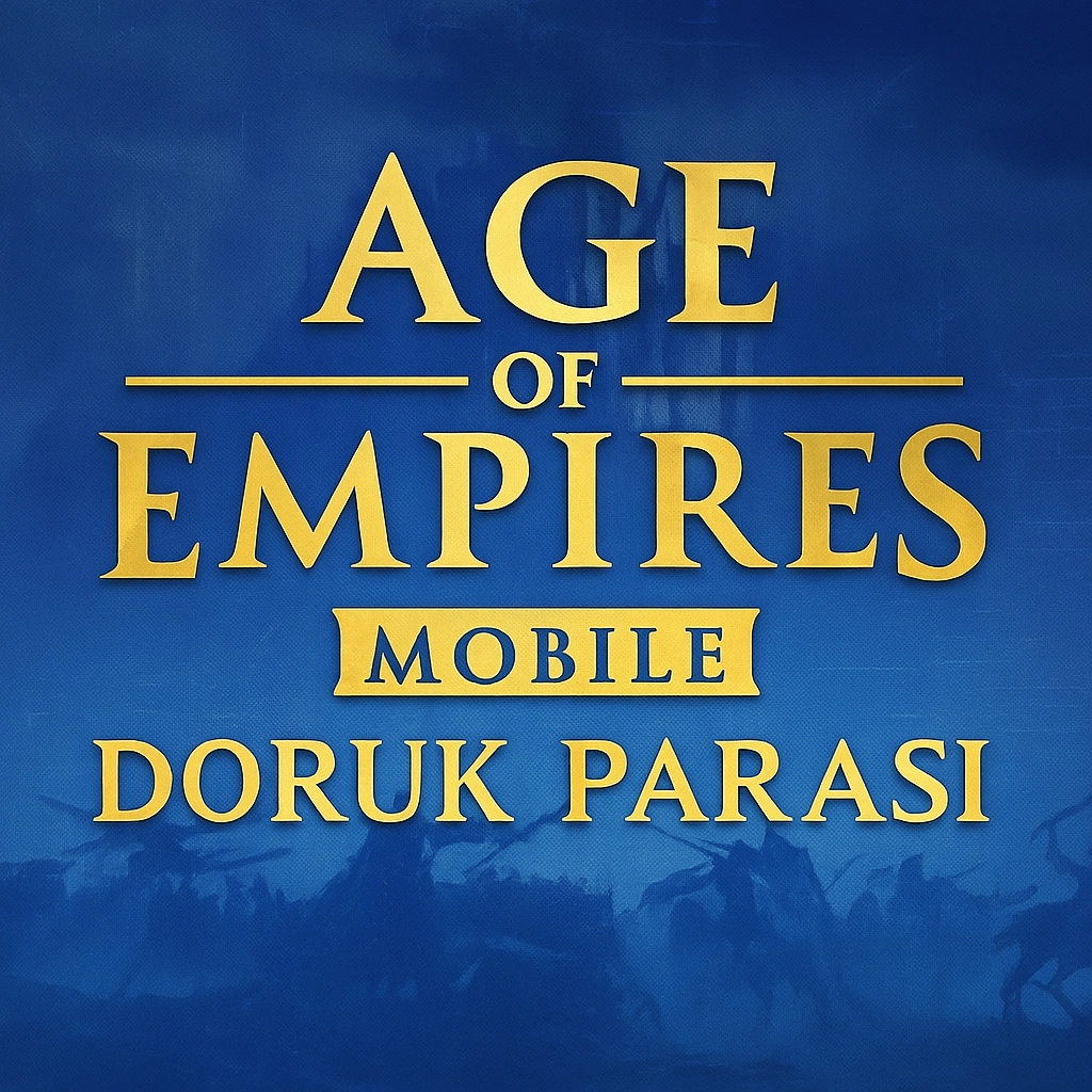 Age Of Empires Mobile Doruk Parası