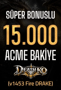 DeathKO FireDrake - 10.000 AB + 5000 AB Süper Extra Bonus