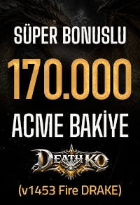 DeathKO FireDrake - 100.000 AB + 70000 AB Süper Extra Bonus